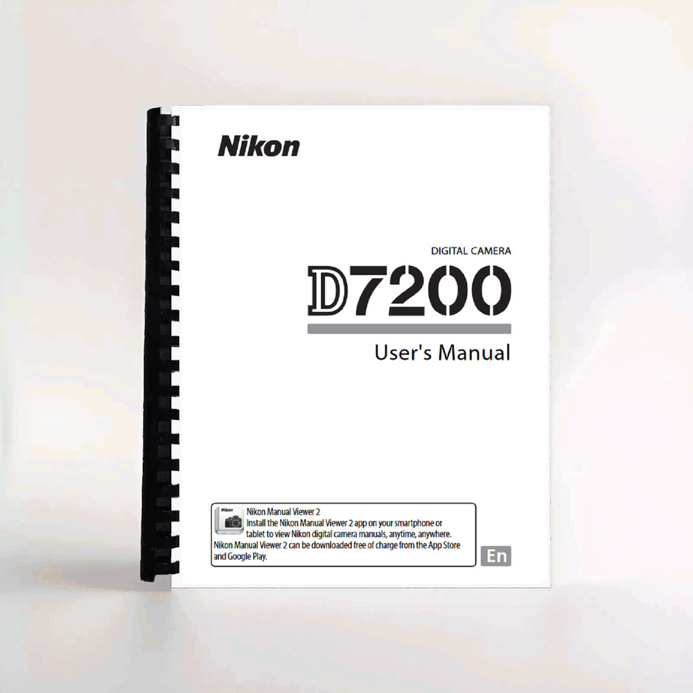 Nikon D7200 User's Manual