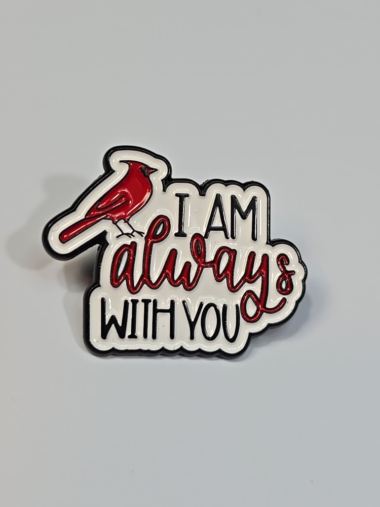 I Am Always With You Lapel Pin Cardinal