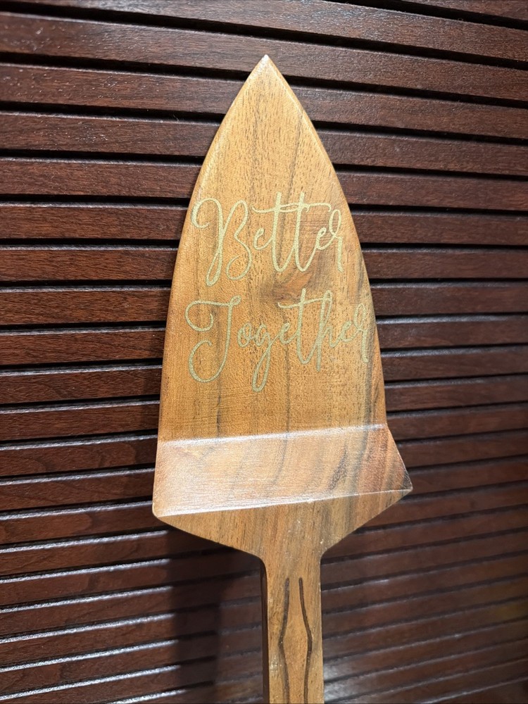 NEW “Better Together” Engraved Wooden Pie/Cake Server Kitchen Utensil