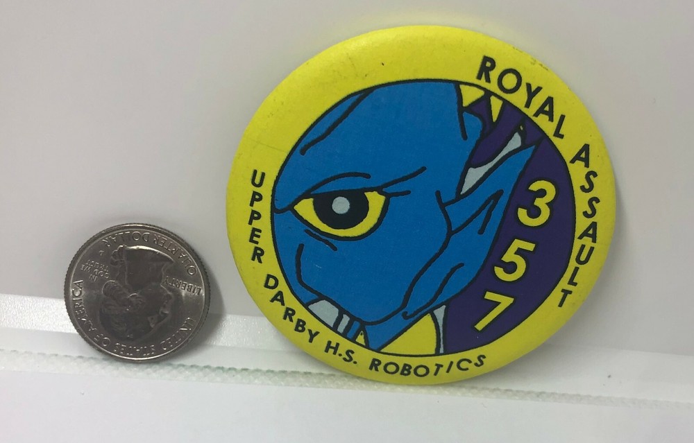 Upper Darby High School Robotics Royal Assault 357 Pin