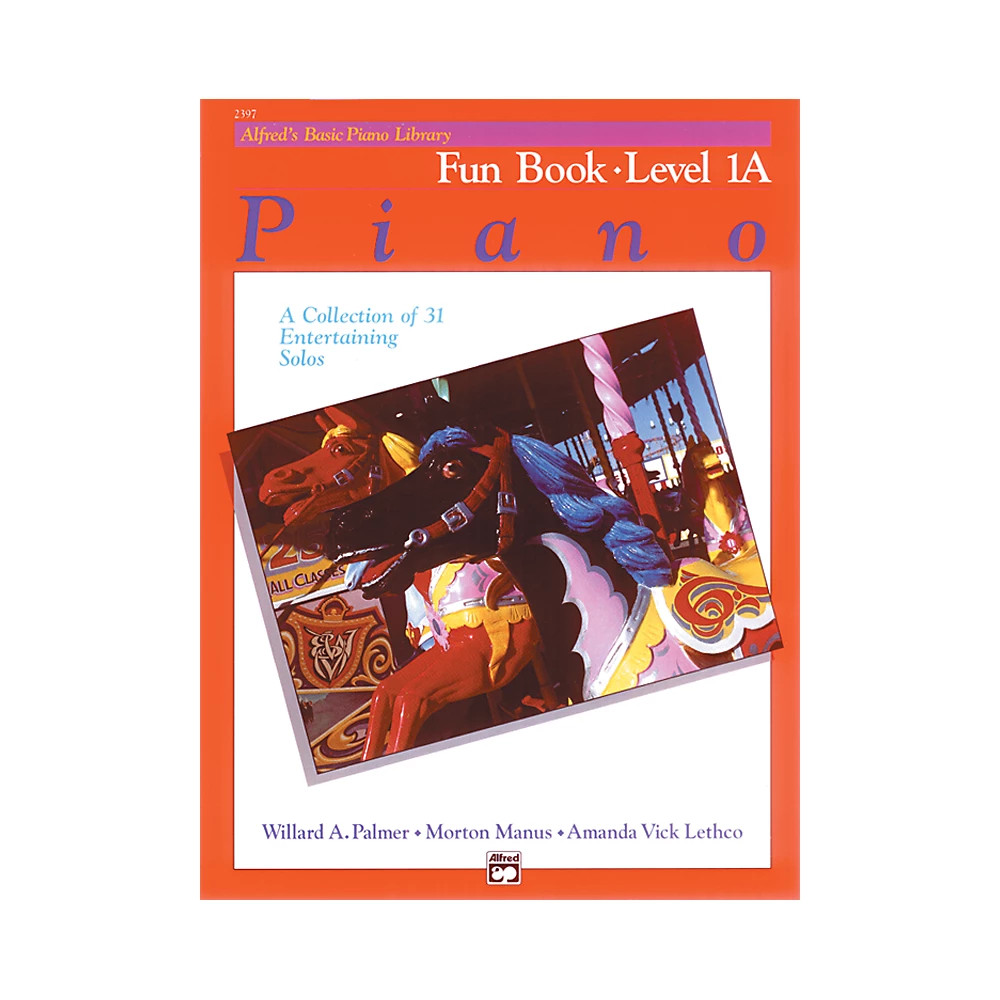 Alfred's Basic Piano Course Fun Book 1A