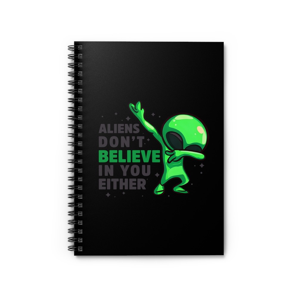 Believe in Aliens Meme Spiral Notebook | Journal | Diary