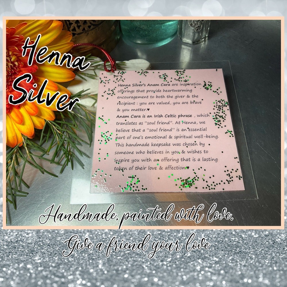 Henna Silver Handmade Painted Gift - Anam Cara Inspirational Message