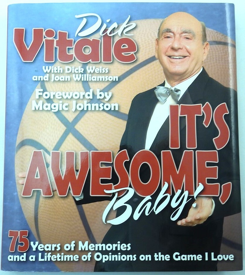 Dick Vitale: It's Awesome, Baby! SIGNED First Edition.
