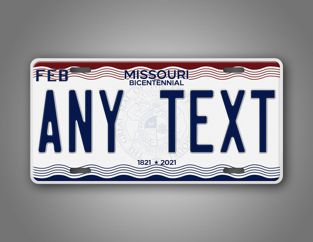 Customized Missouri Bicentennial State License Plate MO Replica Personalized Tag