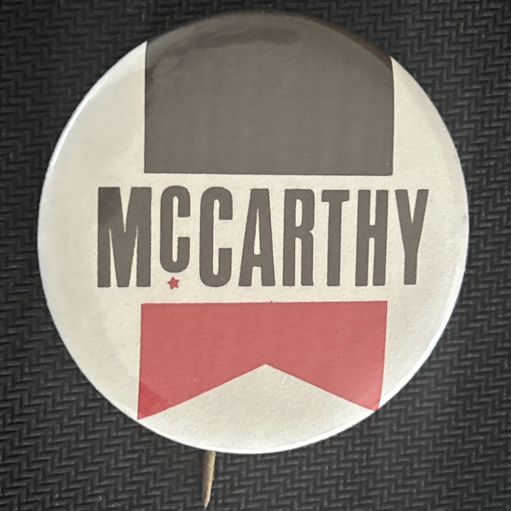 McCarthy   1 3/4” pinback button pin