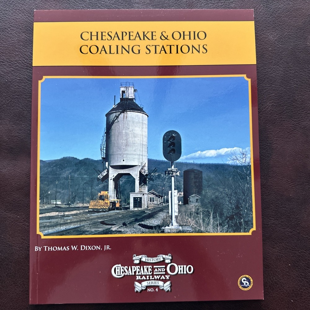 Soft Cover:  Chesapeake & Ohio Coaling Stations #4