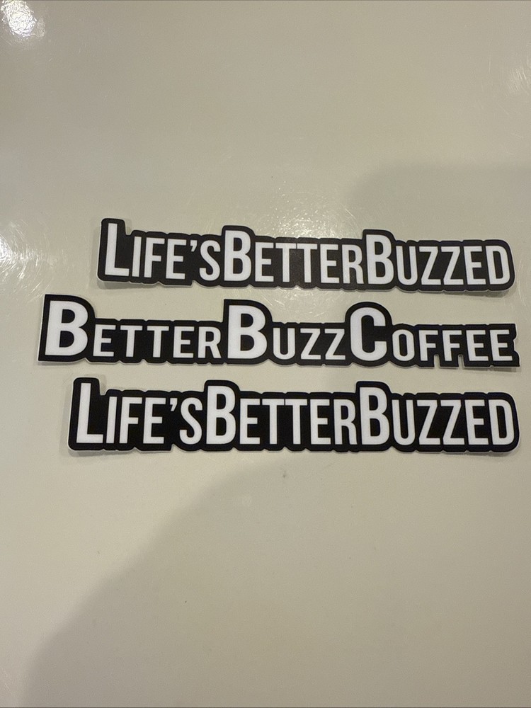 3 Stickers Life’s Better Buzzed Better Buzz Coffee