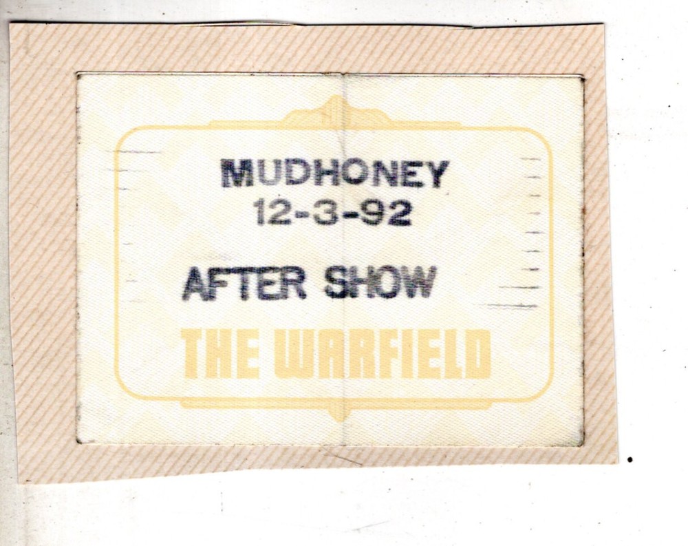 Mudhoney Backstage Pass Warfield SF 1992 Grunge
