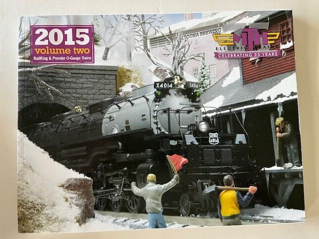 MTH ELECTRIC TRAINS - 2015 - VOLUME 1 & VOLUME 2 - 2 Train Catalogs!