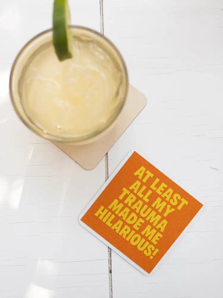 Handmade Coaster: Laughing Through the BS