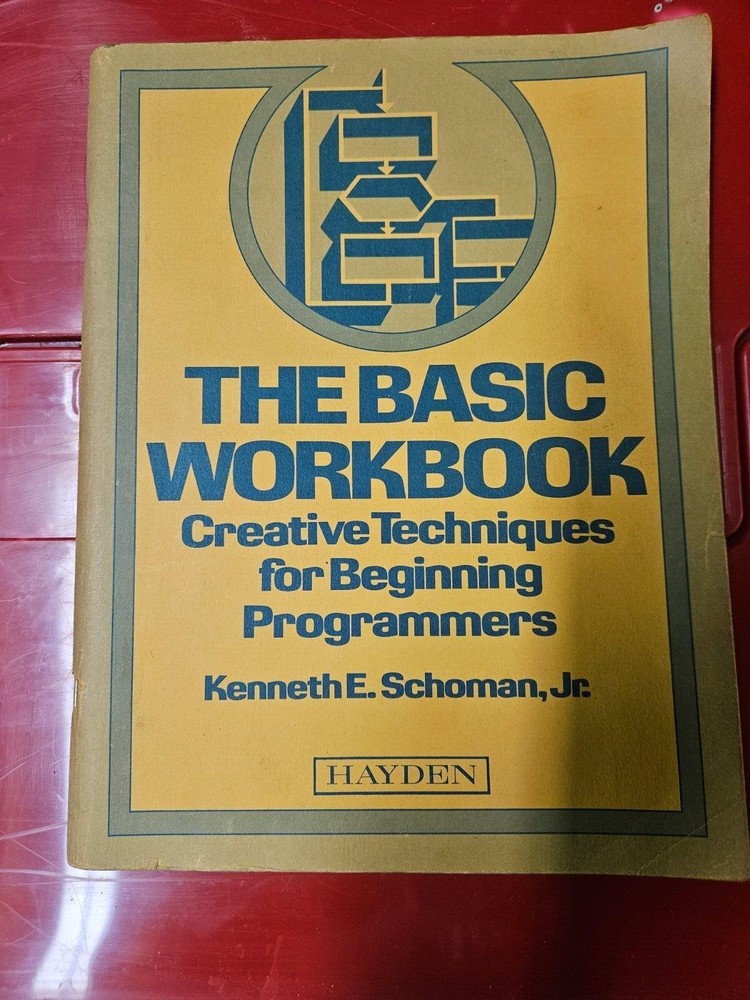 The Basics Workbook - Creative Techniques for Beginning Programmers