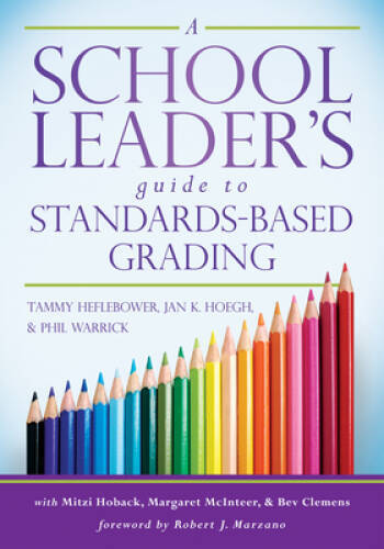 A School Leader's Guide to Standards-Based Grading - Perfect Paperback - GOOD