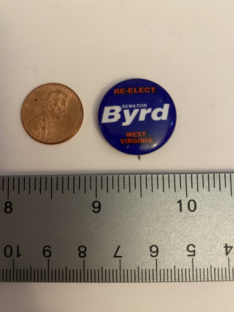 West Virginia Re-Elect Senator Byrd Pin Back Button P61