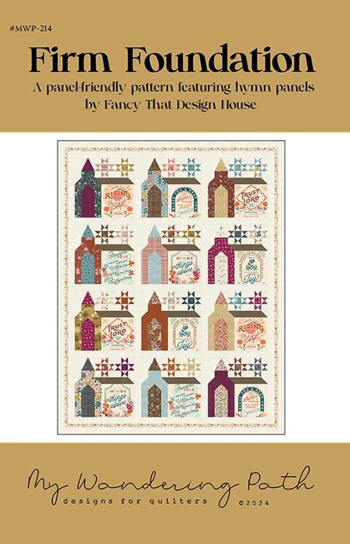 My Wandering Path FIRM FOUNDATION Quilt Pattern