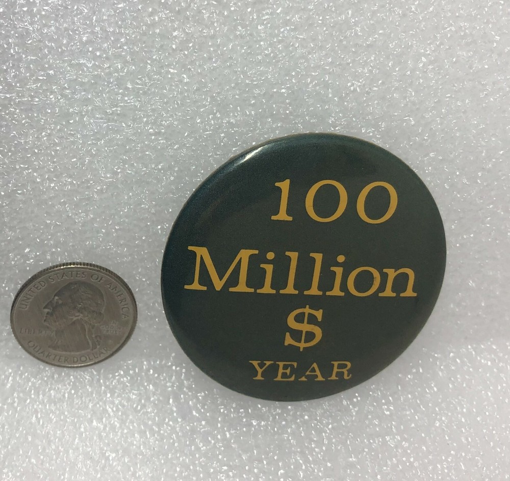 100 Million $ Year Pin