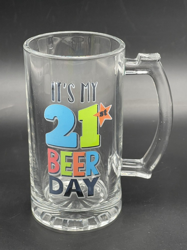 Solid Glass Beer Mug with Handle 15 Oz. "IT'S MY 21st BEER DAY"