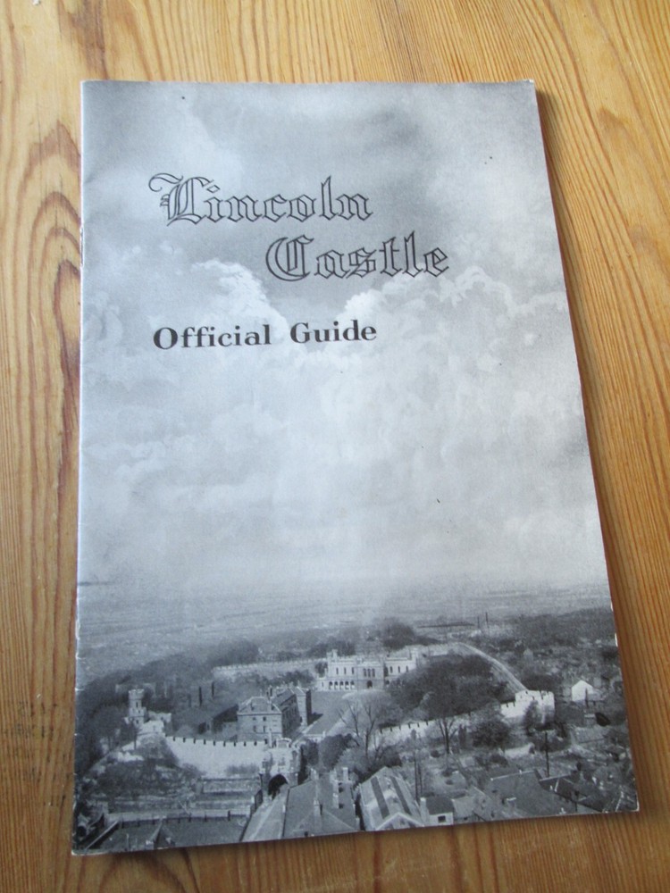 Lincolnshire Castle official Guide