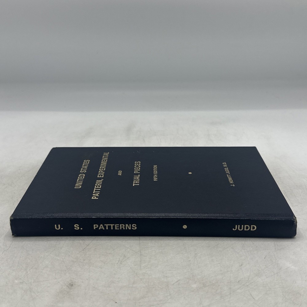 United States Pattern Experimental & Trial Pieces, 5th Edition J Hewitt Judd