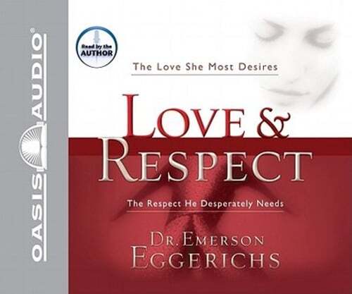 Love & Respect by PhD Eggerichs, Emerson, Dr.: Used Audiobook