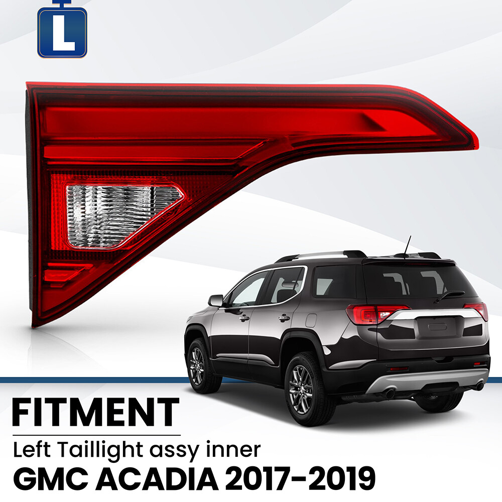 For 2017-2019 GMC Acadia Inner LED Tail Light With Bulb Driver Side 84769836