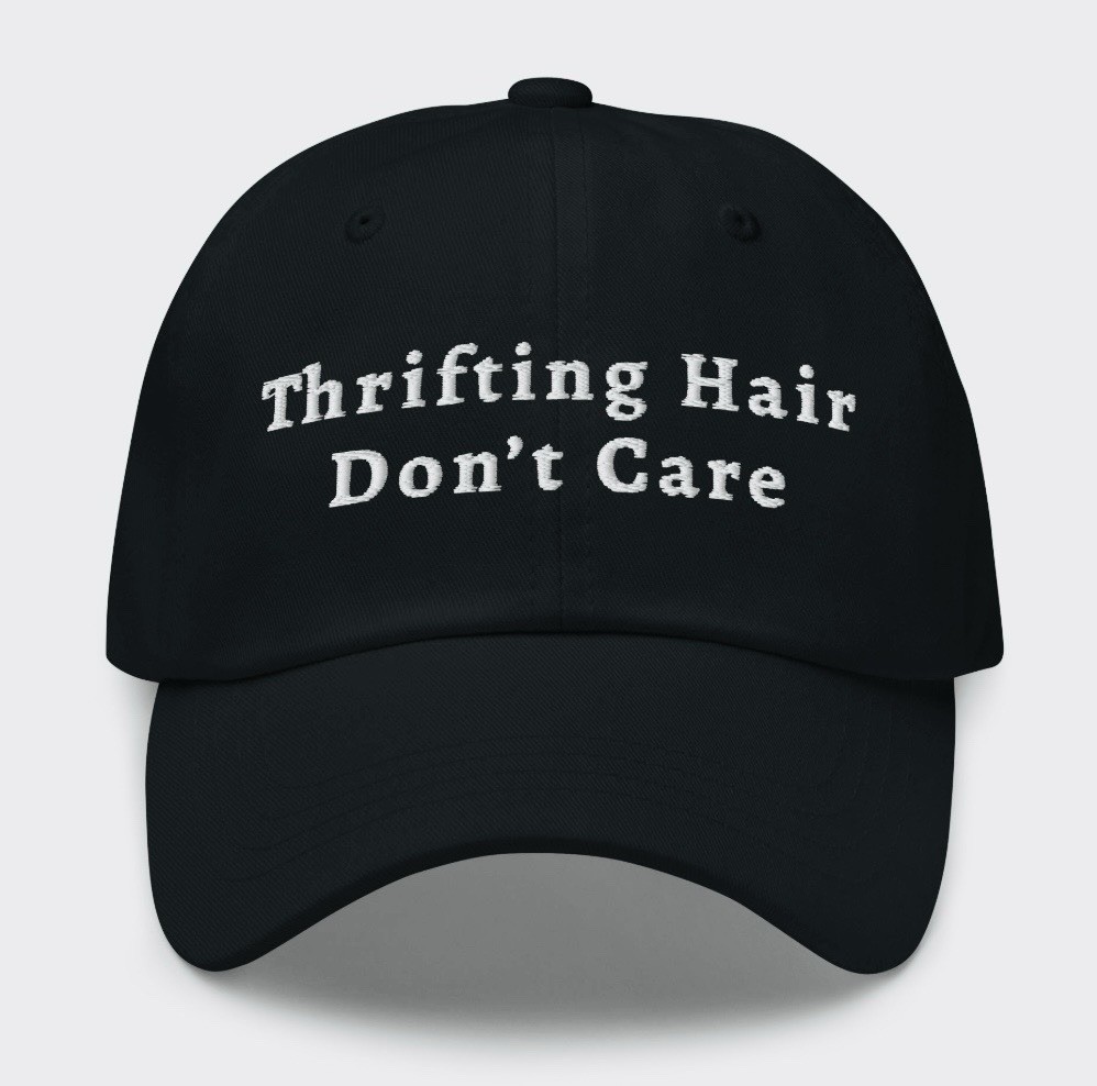 Thrifting Hair Don’t Care Embroidered Hat