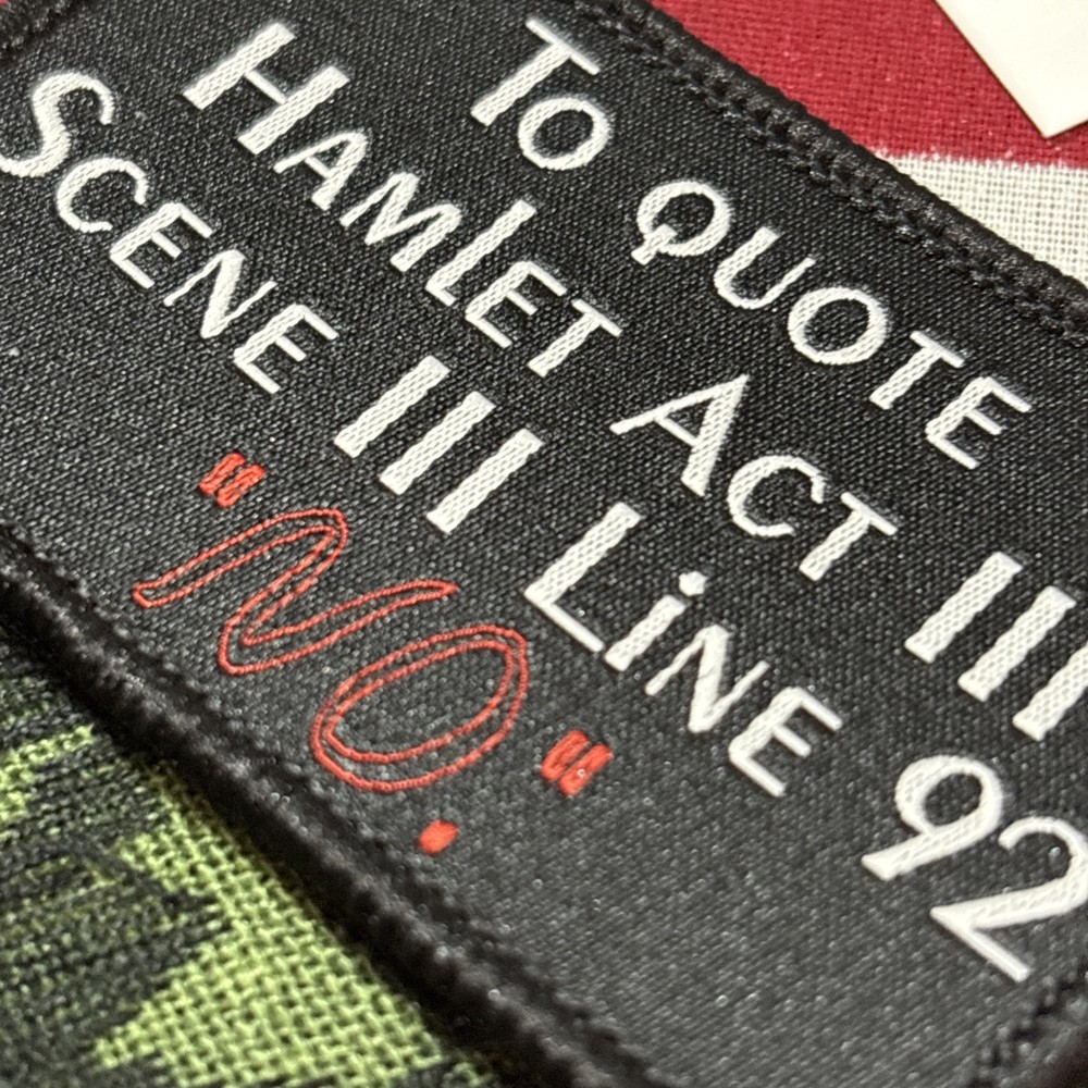 To Quote Hamlet… 3x2” Hook &loop Funny tactical With Backing