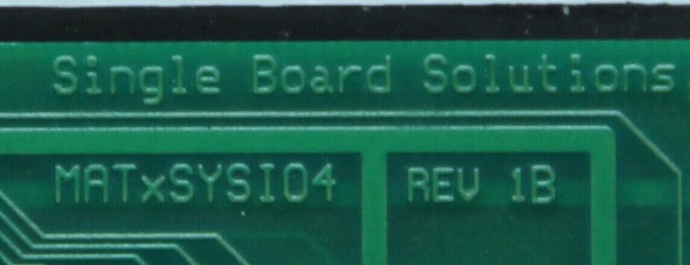 Single Board Solutions Board MATxSYSI04 Rev. 1B - WARRANTY
