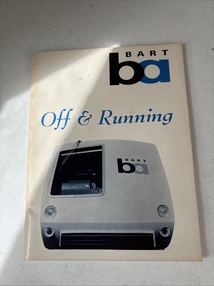 BART Bay Area Rapid Transit Off and Running 1972 by Strapac