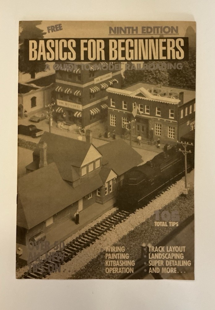 Basics For Beginners A Guide To Model Railroading 9th Edition