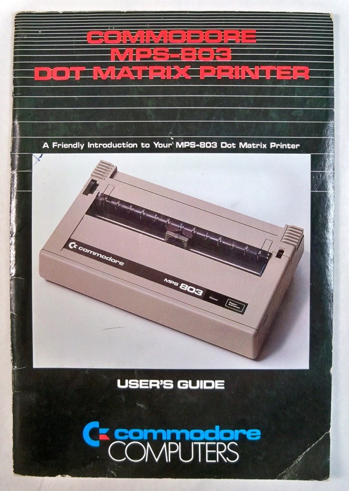 COMMODORE MPS-803 DOT MATRIX PRINTER USER'S GUIDE 1984