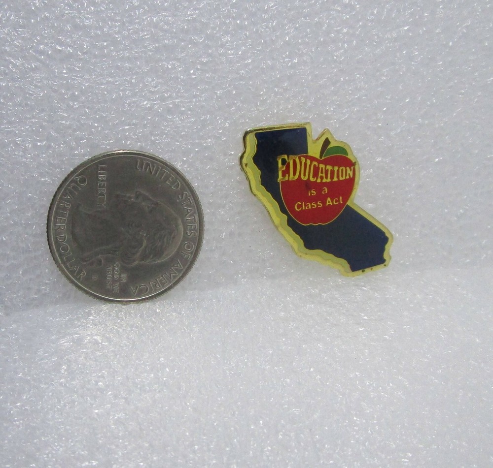 Education Is A Class Act State Of California Pin
