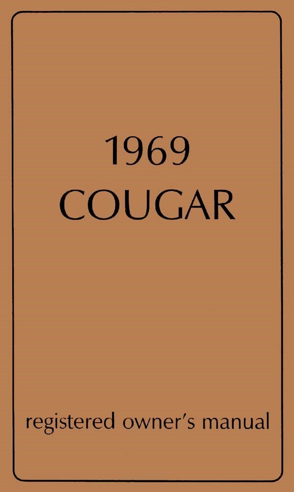 1969 Mercury Cougar Owners Manual User Guide Reference Operator Book Fuses Fluid