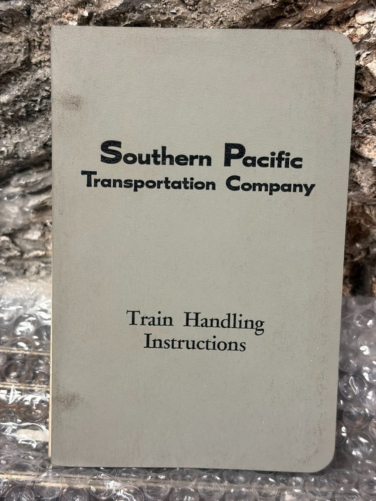 Southern Pacific Lines Train Handling Instructions SPTC 1972
