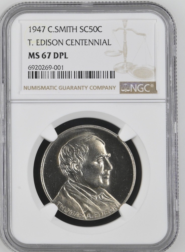 1947 C.SMITH T. EDISON CENTENNIAL SC50C MS67 DPL NGC HIGHEST GRADED EXAMPLE