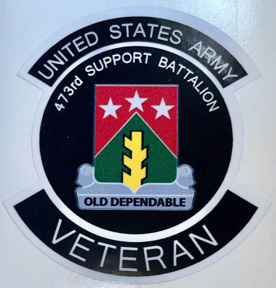 US Army 473rd Support Battalion Veteran Sticker Waterproof D763