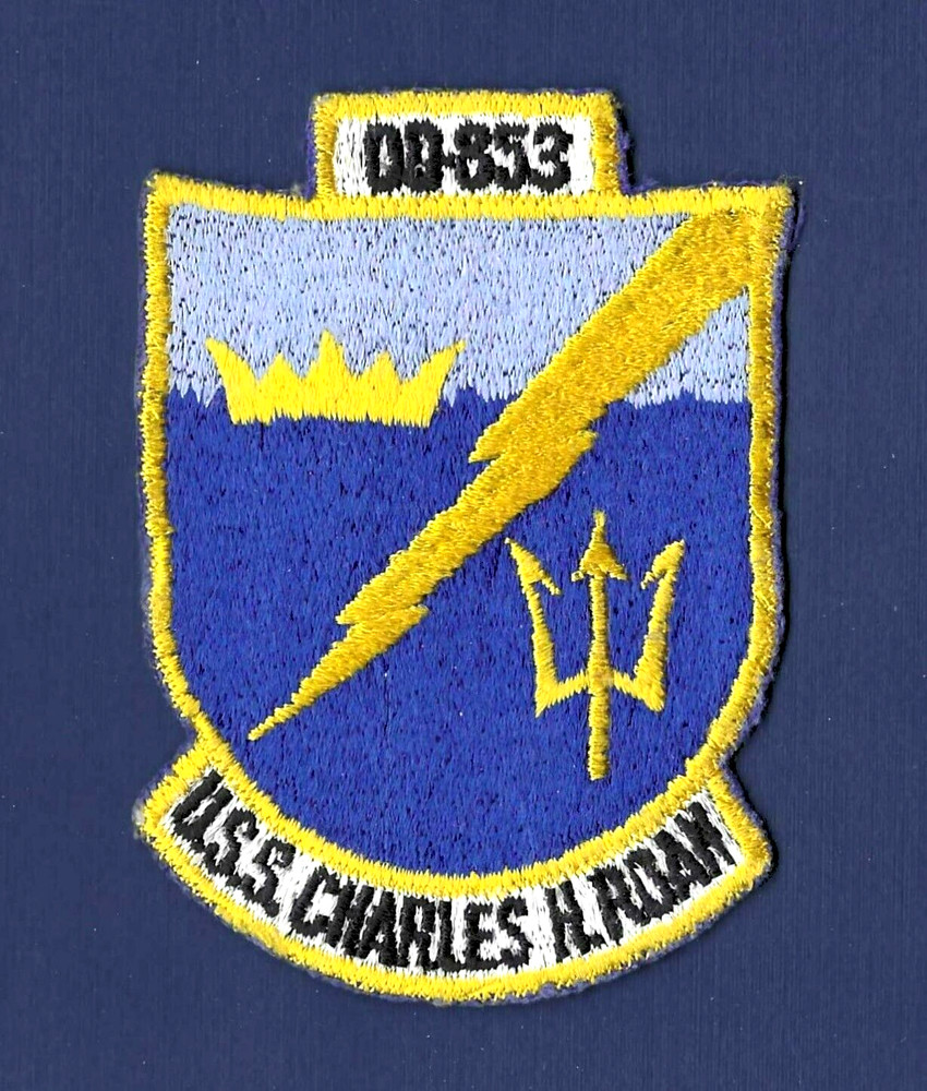 USS CHARLES H. ROAN DD-853 Destroyer Ship's Crest Patch