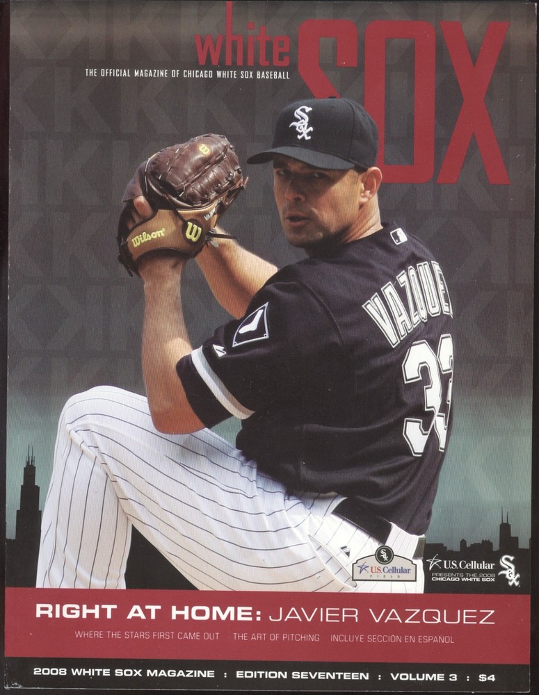 2008 Chicago White Sox vs Royals Program: Javier Vazquez on Cover