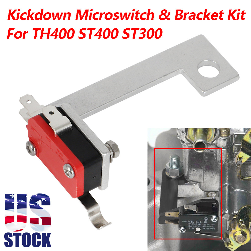 For Edelbrock Carburetors TH400 ST300/400 Kickdown Microswitch Switch Bracket US