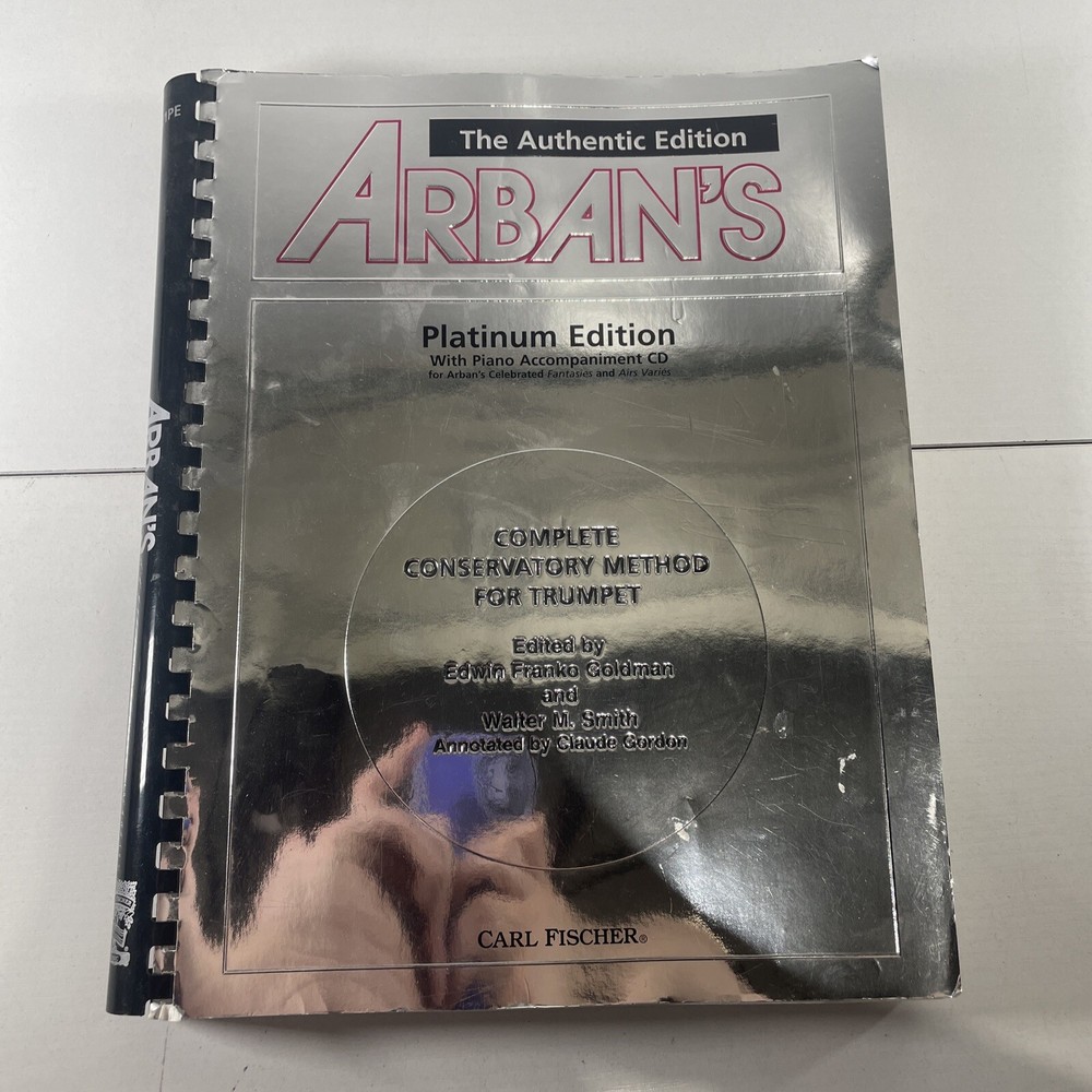 The Authentic Edition Arban's Complete Conservatory Method for Trumpet Plat Ed.