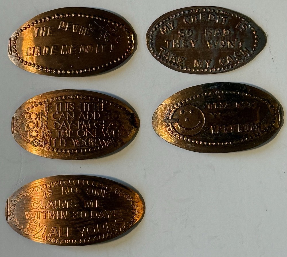 Five Smashed Elongated Copper Pennies with Five Different Sayings, #26