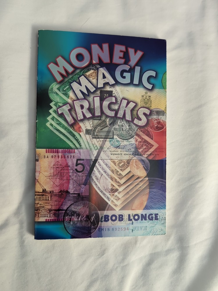 Money Magic Tricks Book Bob Longe