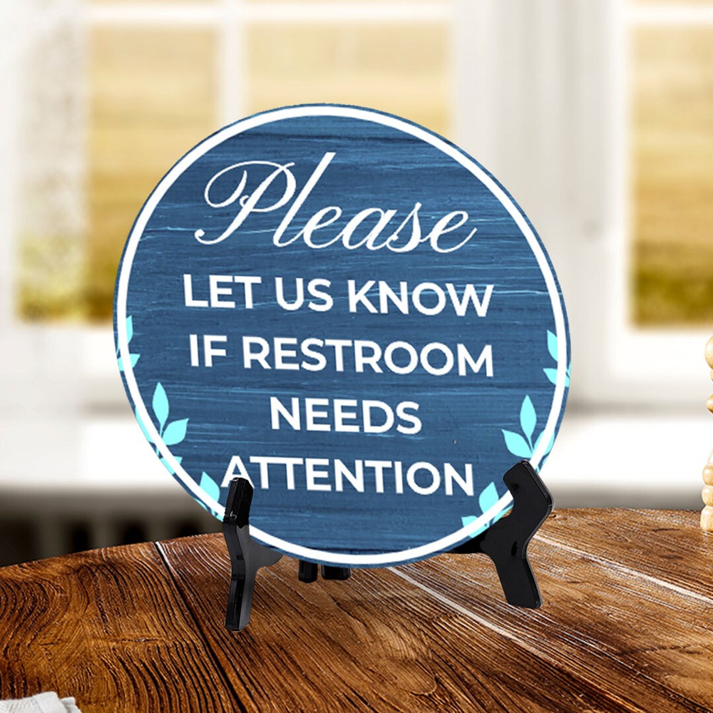 Please Let Us Know If Restroom Needs Attention (5 x 5“) Circle Table Sign