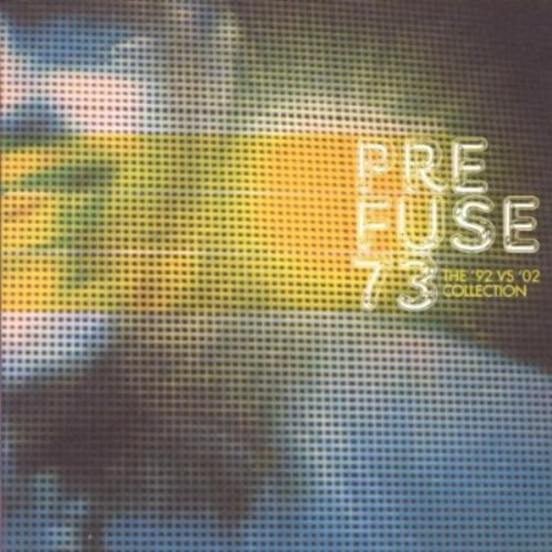 92 Vs. 02 Collection, Prefuse 73, Good
