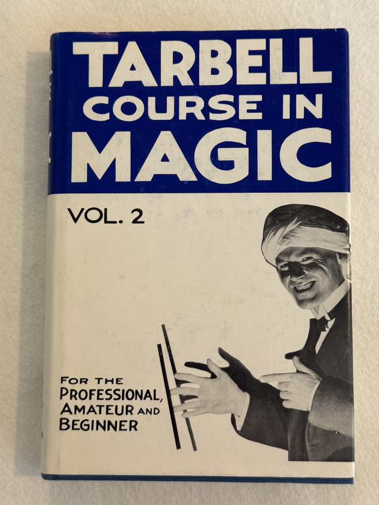 Tarbell Course in Magic - Vol. 2 (Lessons 20-33)