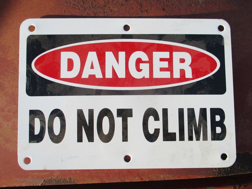Danger Do Not Climb 7x10 Sign