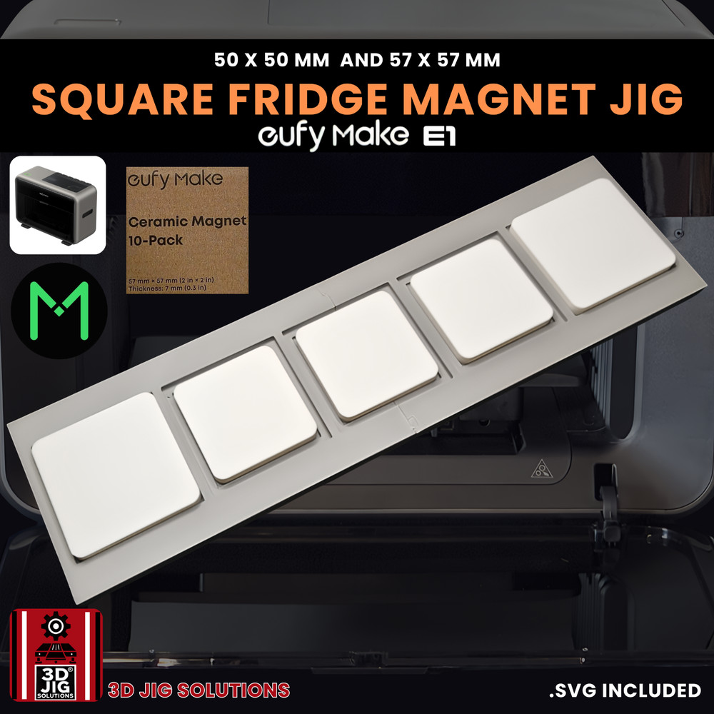 EufyMake E1 UV Printer Jig | Square Magnet Template