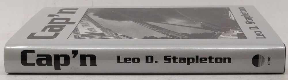 Cap'n Hardcover Book By Leo D. Stapleton EX