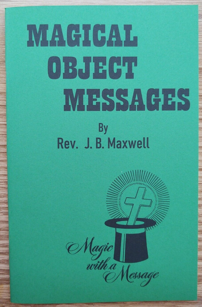 Magical Object Messages by Rev. J. B. Maxwell (Revised edition)