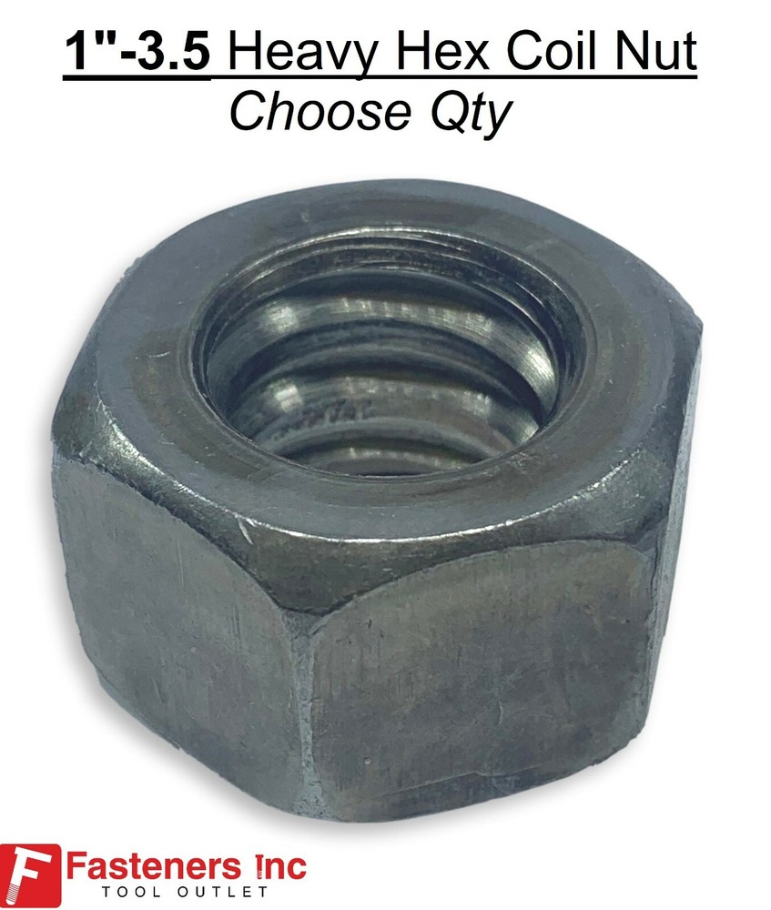 1"-3.5 Heavy Hex Coil Nuts Plain (Choose Package Qty) Coil Thread